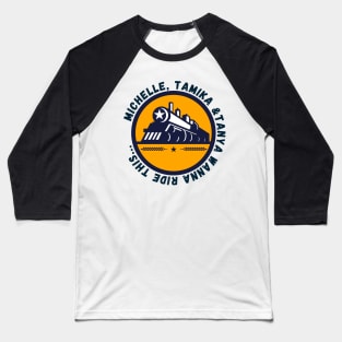 C'mon Ride The Train Baseball T-Shirt